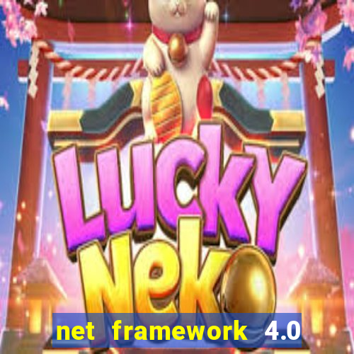 net framework 4.0 v 30319 windows 7